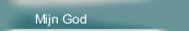 Mijn God