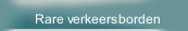 Rare verkeersborden