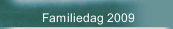 Familiedag 2009
